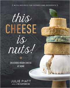 Book Cover: This Cheese is Nuts: Delicious Vegan Cheese at Home