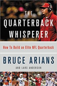 Book Cover: The Quarterback Whisperer: How to Build an Elite NFL Quarterback