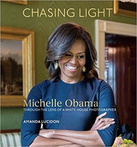 Book Cover: Chasing Light: Michelle Obama Through the Lens of a White House Photographer